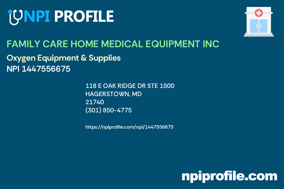 FAMILY CARE HOME MEDICAL EQUIPMENT INC, NPI 1447556675 Durable