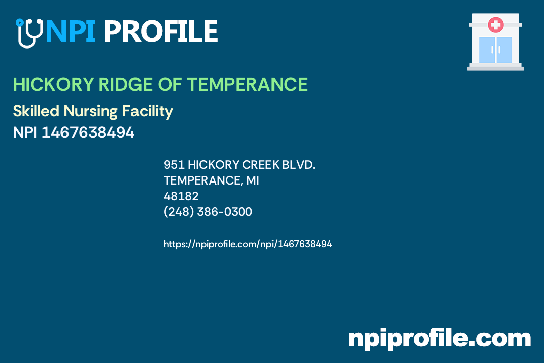 HICKORY RIDGE OF TEMPERANCE, NPI 1467638494 Skilled Nursing Facility