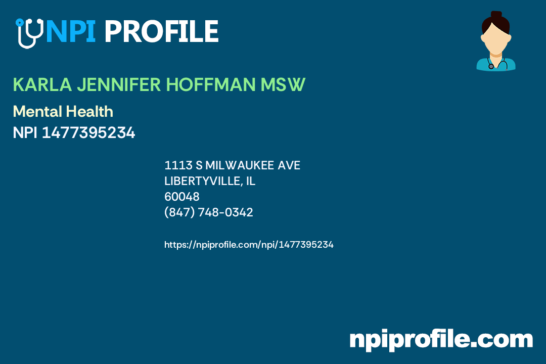 KARLA JENNIFER HOFFMAN MSW, NPI 1477395234 Counselor in Libertyville, IL