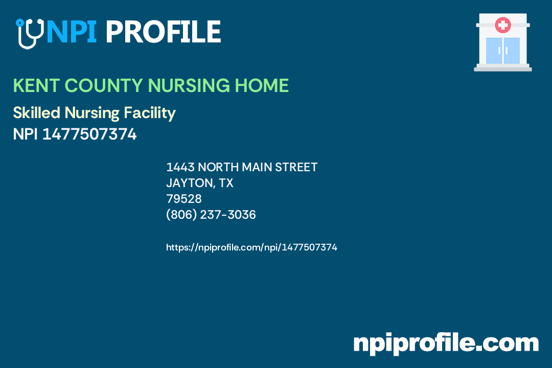 KENT COUNTY NURSING HOME, NPI 1477507374 Skilled Nursing Facility in
