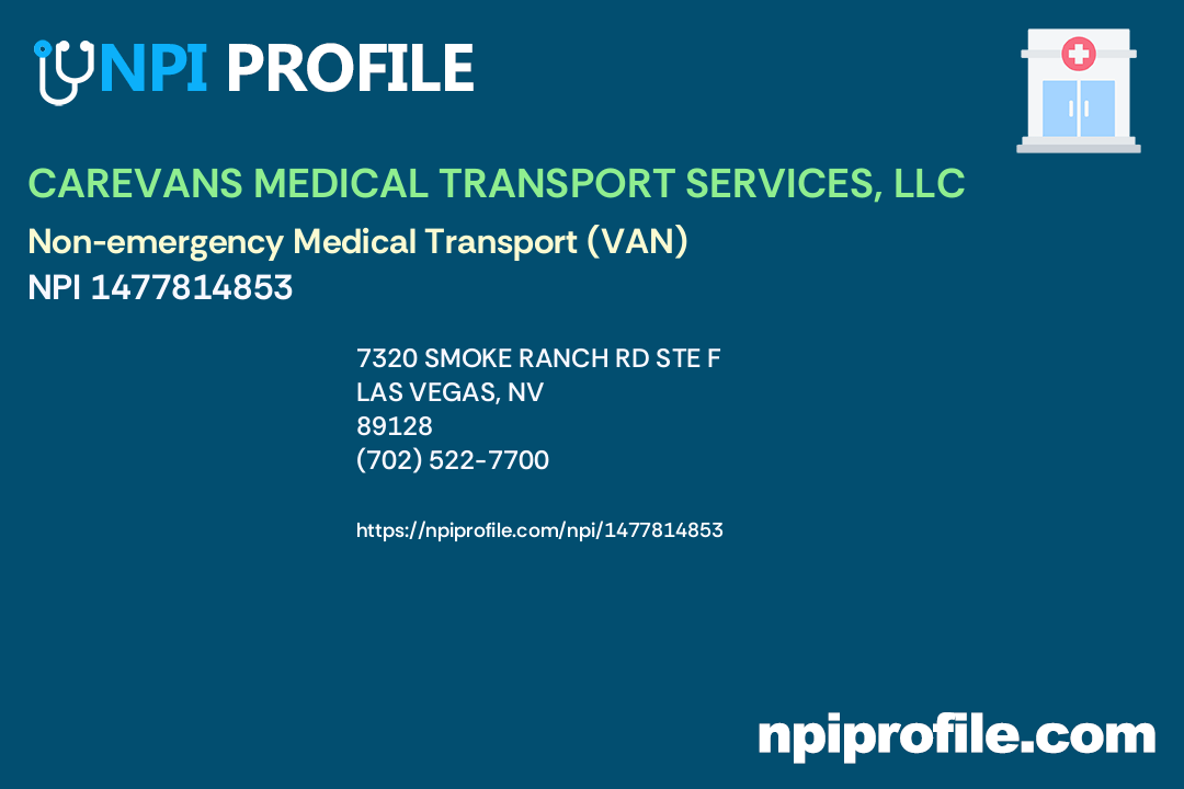 CAREVANS MEDICAL TRANSPORT SERVICES, LLC, NPI 1477814853 Non