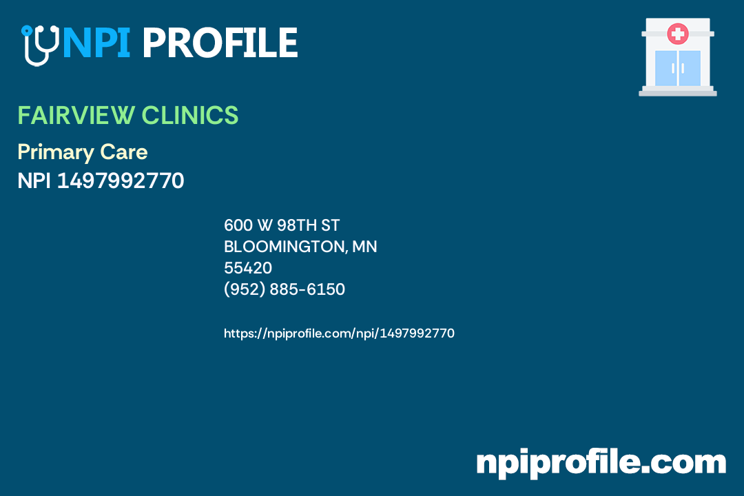 FAIRVIEW CLINICSBLOOMINGTON, OXBORO, NPI 1497992770 Clinic/Center in