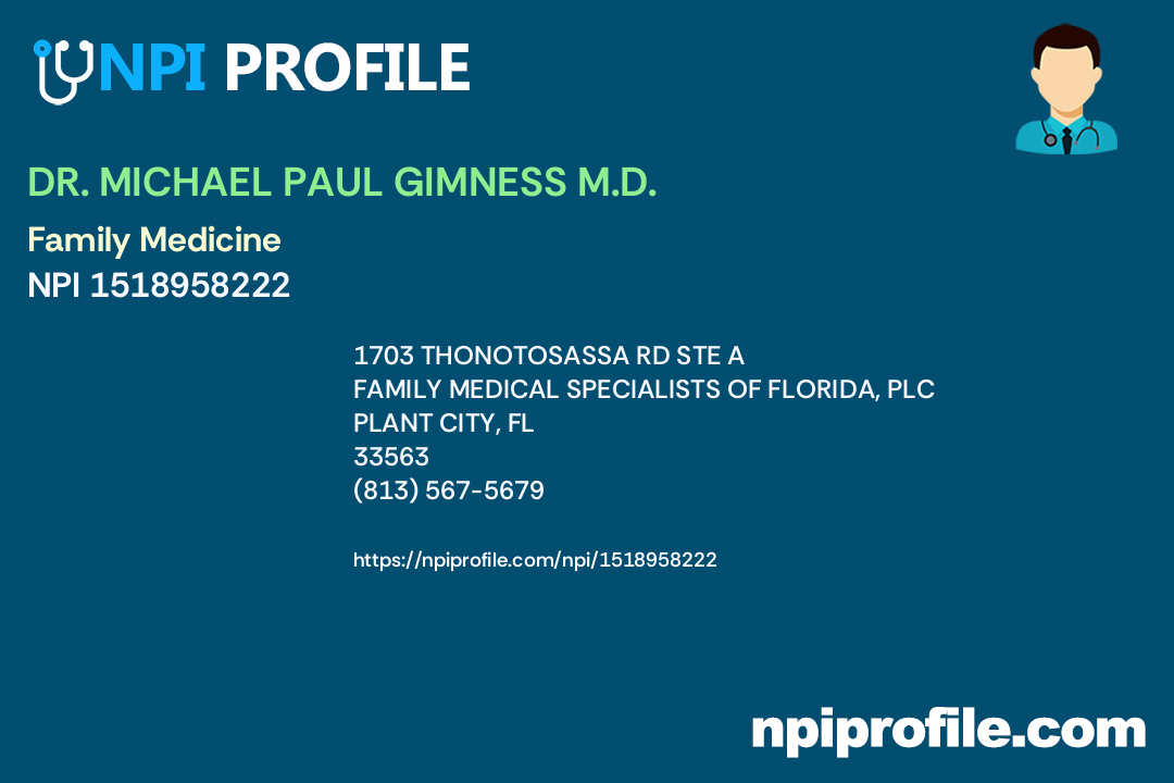 DR. MICHAEL PAUL GIMNESS M.D. NPI 1518958222 Family Medicine in