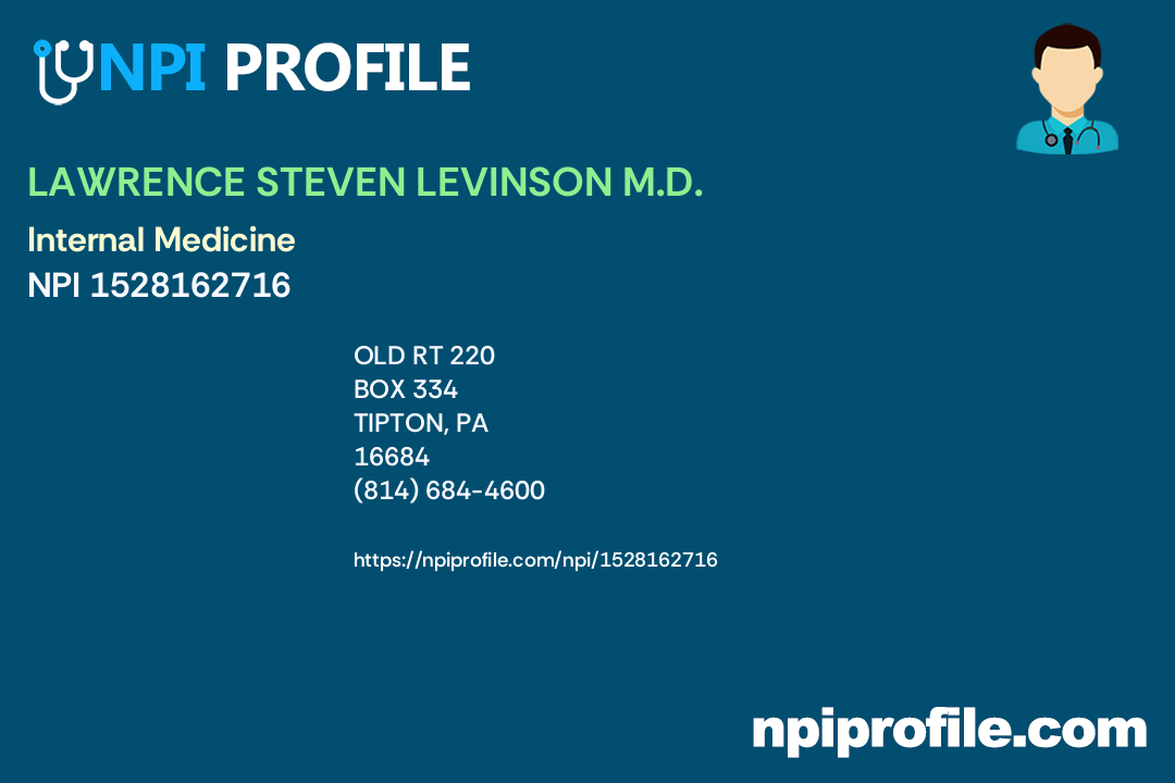 LAWRENCE STEVEN LEVINSON M.D., NPI 1528162716 Internal Medicine in