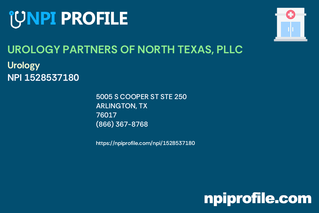 UROLOGY PARTNERS OF NORTH TEXAS, PLLC, NPI 1528537180 Urology in