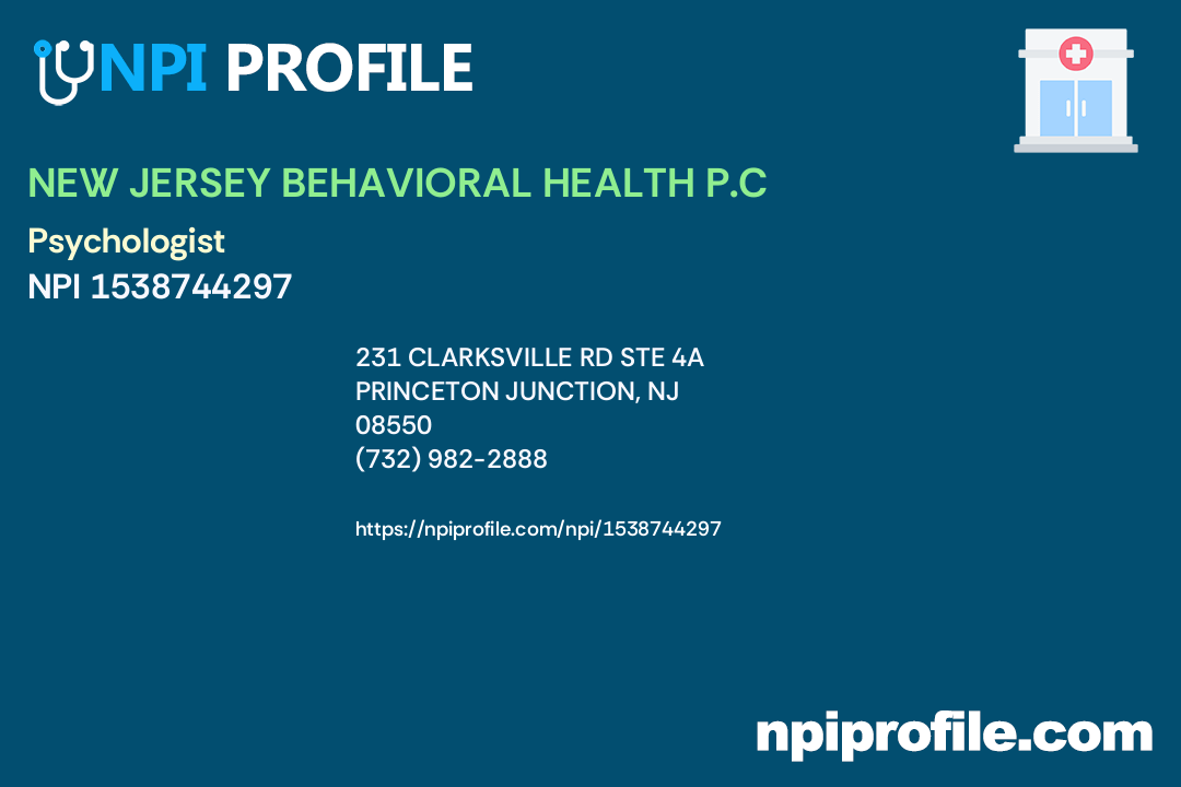 NEW JERSEY BEHAVIORAL HEALTH P.C, NPI 1538744297 Psychologist in