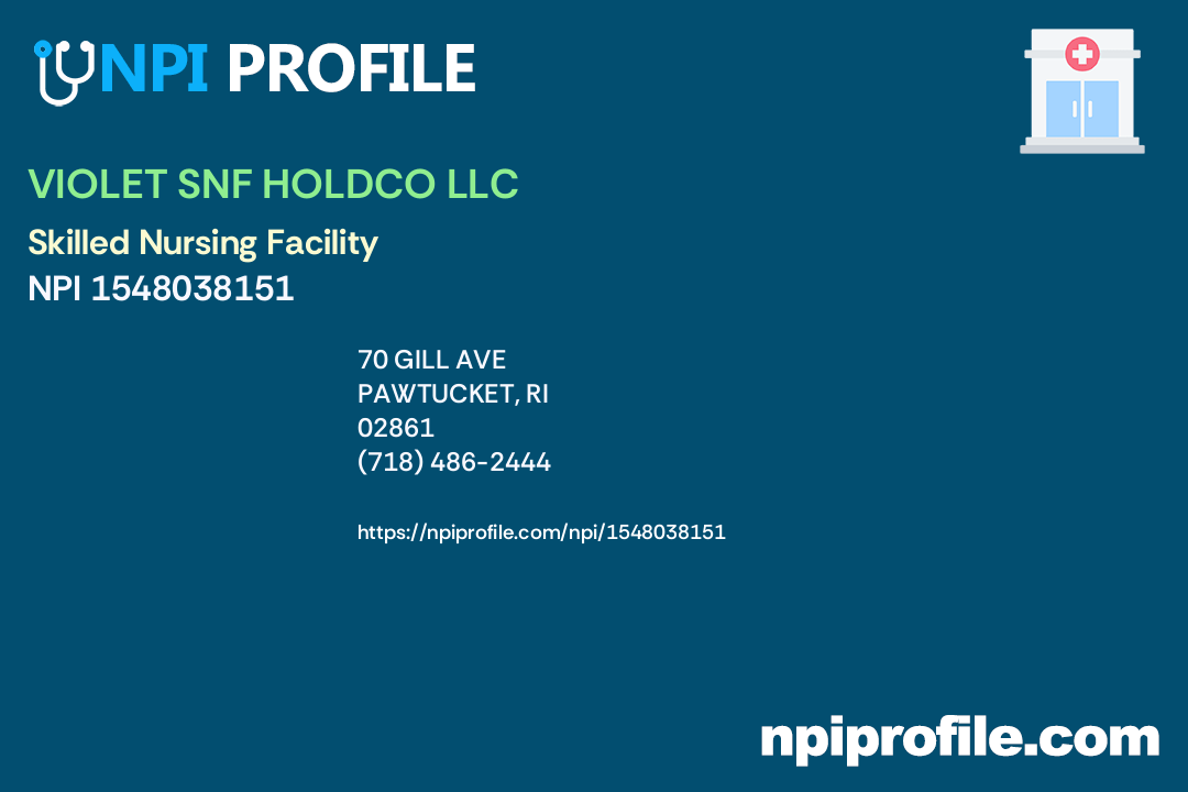 VIOLET SNF HOLDCO LLC, NPI 1548038151 Skilled Nursing Facility in