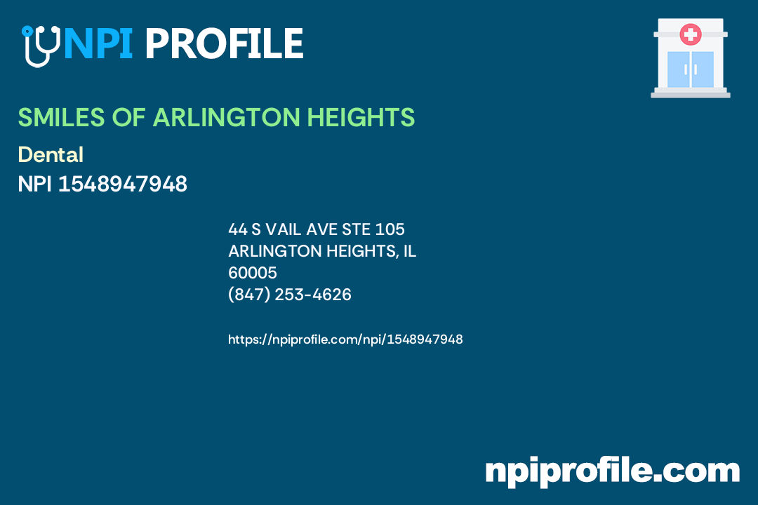 SMILES OF ARLINGTON HEIGHTS, NPI 1548947948 Clinic/Center in