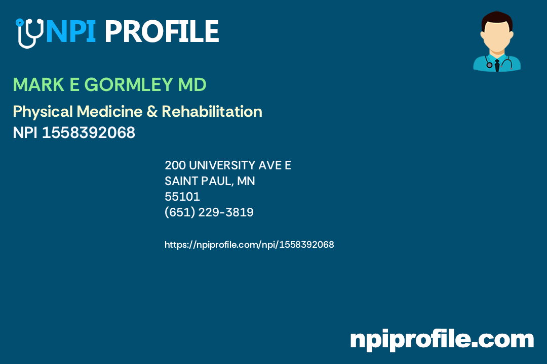 MARK E GORMLEY MD, NPI 1558392068 Physical Medicine & Rehabilitation