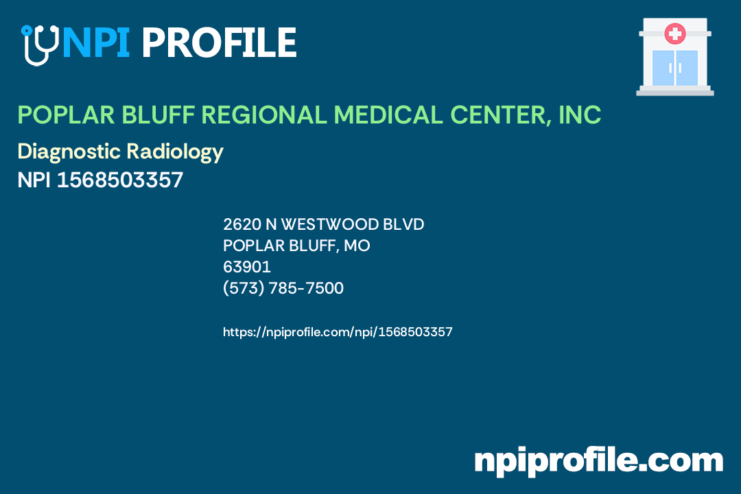 POPLAR BLUFF REGIONAL MEDICAL CENTER, INC, NPI 1568503357 Radiology