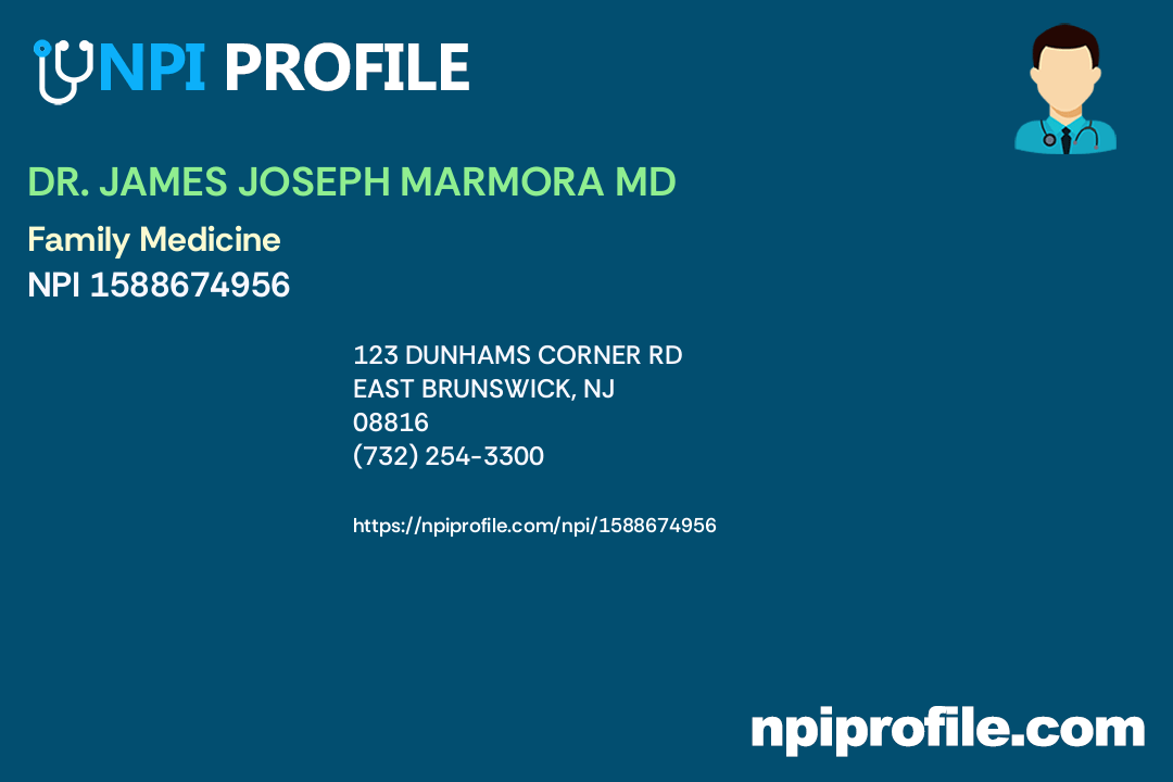 DR. JAMES JOSEPH MARMORA MD, NPI 1588674956 Family Medicine in East