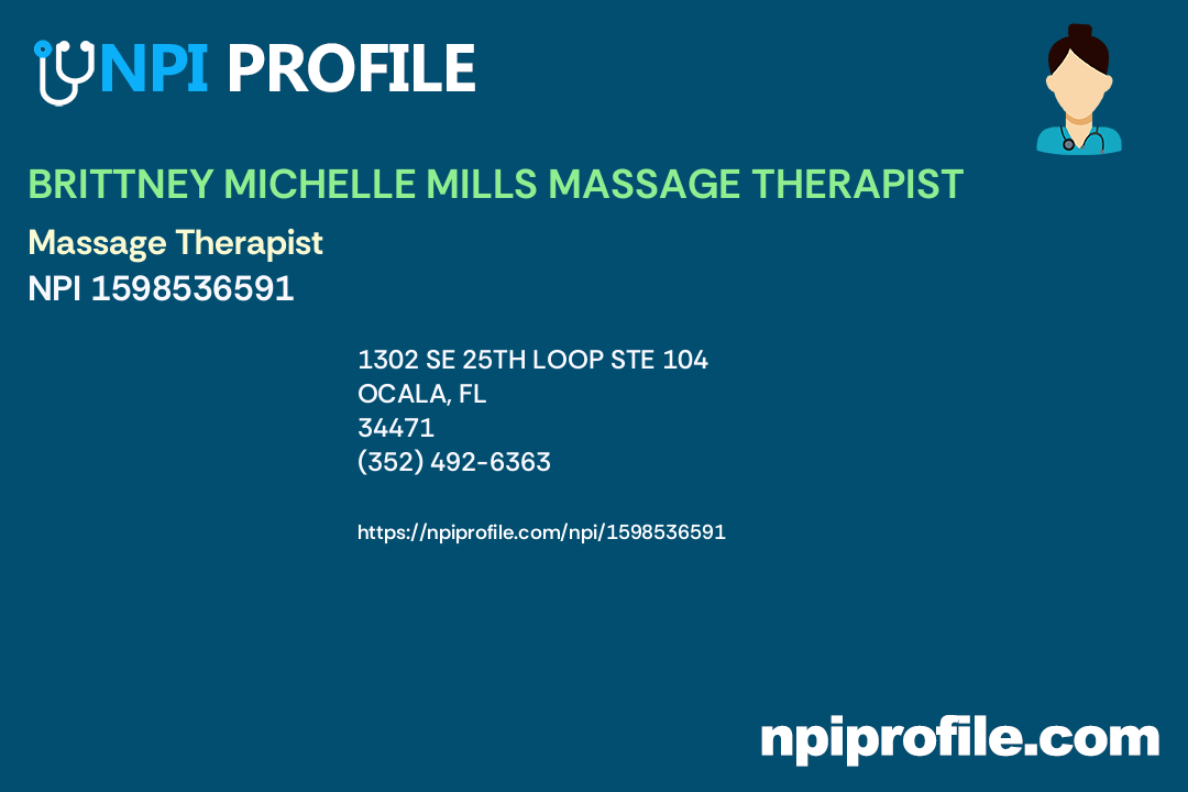 BRITTNEY MICHELLE MILLS MASSAGE THERAPIST, NPI 1598536591 Massage