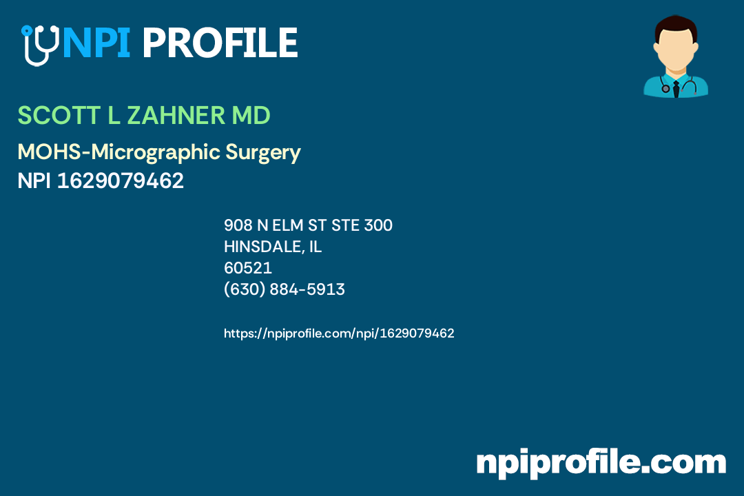 SCOTT L ZAHNER MD, NPI 1629079462 Dermatology in Hinsdale, IL