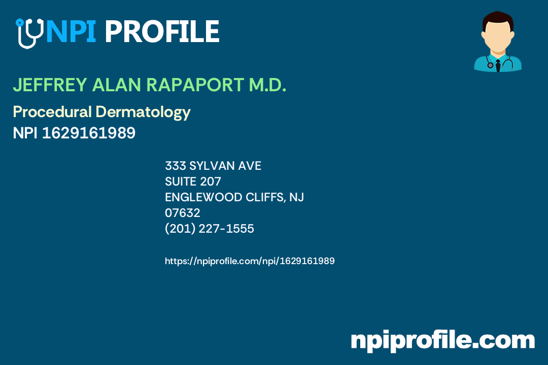 JEFFREY ALAN RAPAPORT M.D., NPI 1629161989 Dermatology in Englewood Cliffs, NJ