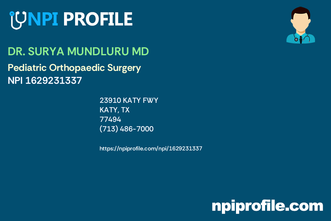 DR. SURYA MUNDLURU MD, NPI 1629231337 Orthopaedic Surgery in Katy, TX