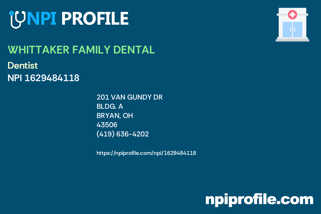 WHITTAKER FAMILY DENTAL, NPI 1629484118 Dentist in Bryan, OH