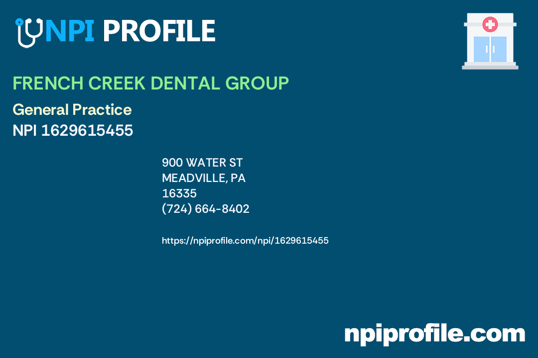FRENCH CREEK DENTAL GROUP, NPI 1629615455 Dentist in Meadville, PA