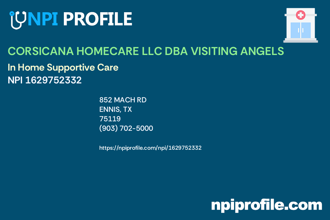 CORSICANA HOMECARE LLC DBA VISITING ANGELS, NPI 1629752332 In Home Supportive Care in Ennis, TX