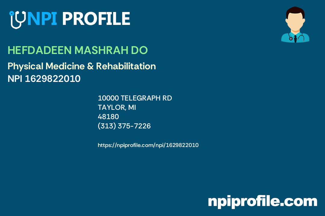 HEFDADEEN MASHRAH DO, NPI 1629822010 Physical Medicine