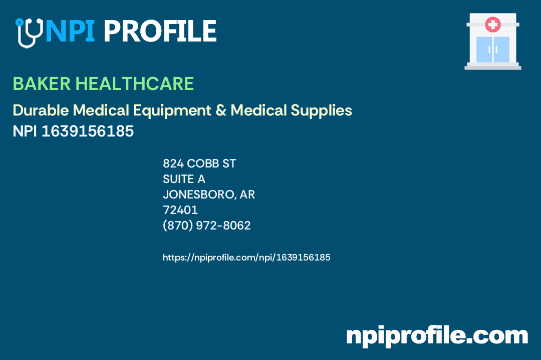 BAKER HEALTHCARE, NPI 1639156185 Durable Medical Equipment & Medical