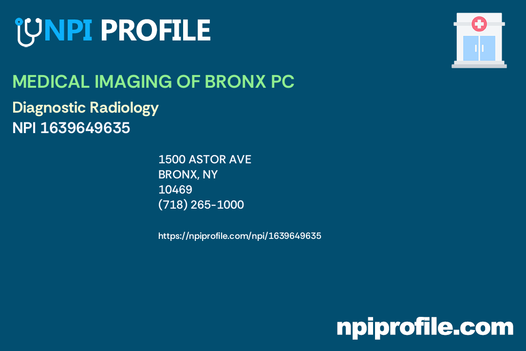 MEDICAL IMAGING OF BRONX PC, NPI 1639649635 Radiology in Bronx, NY