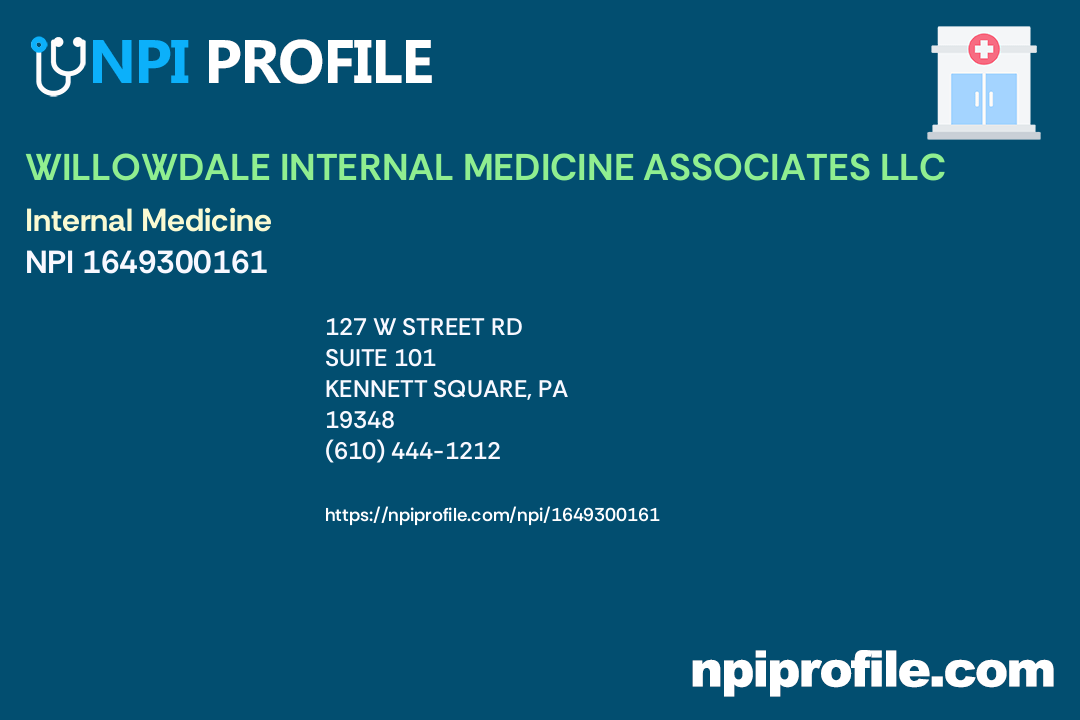 WILLOWDALE INTERNAL MEDICINE ASSOCIATES LLC, NPI 1649300161 Internal Medicine in