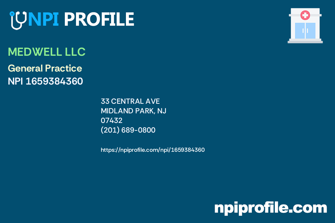 MEDWELL LLC, NPI 1659384360 General Practice in Midland Park, NJ