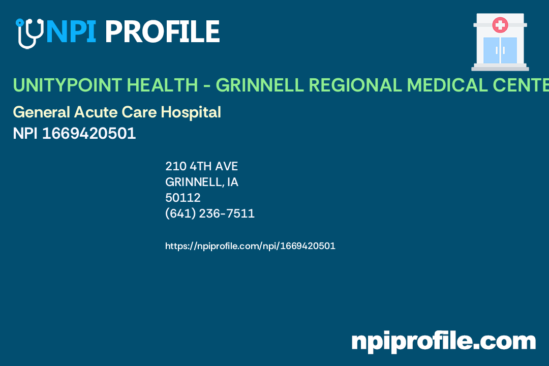 UNITYPOINT HEALTH GRINNELL REGIONAL MEDICAL CENTER, NPI 1669420501 General Acute Care