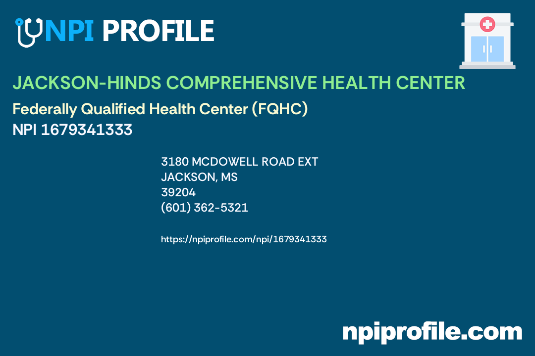 JACKSONHINDS COMPREHENSIVE HEALTH CENTER, NPI 1679341333 Clinic