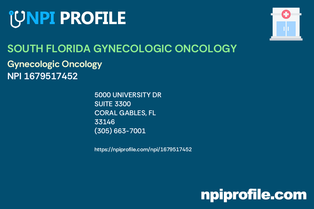 SOUTH FLORIDA GYNECOLOGIC ONCOLOGY, NPI 1679517452 Obstetrics