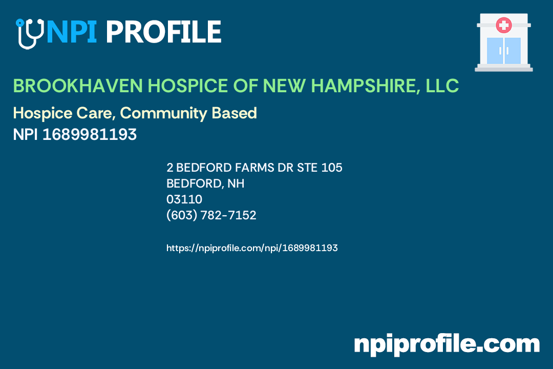 BROOKHAVEN HOSPICE OF NEW HAMPSHIRE, LLC, NPI 1689981193 Hospice Care