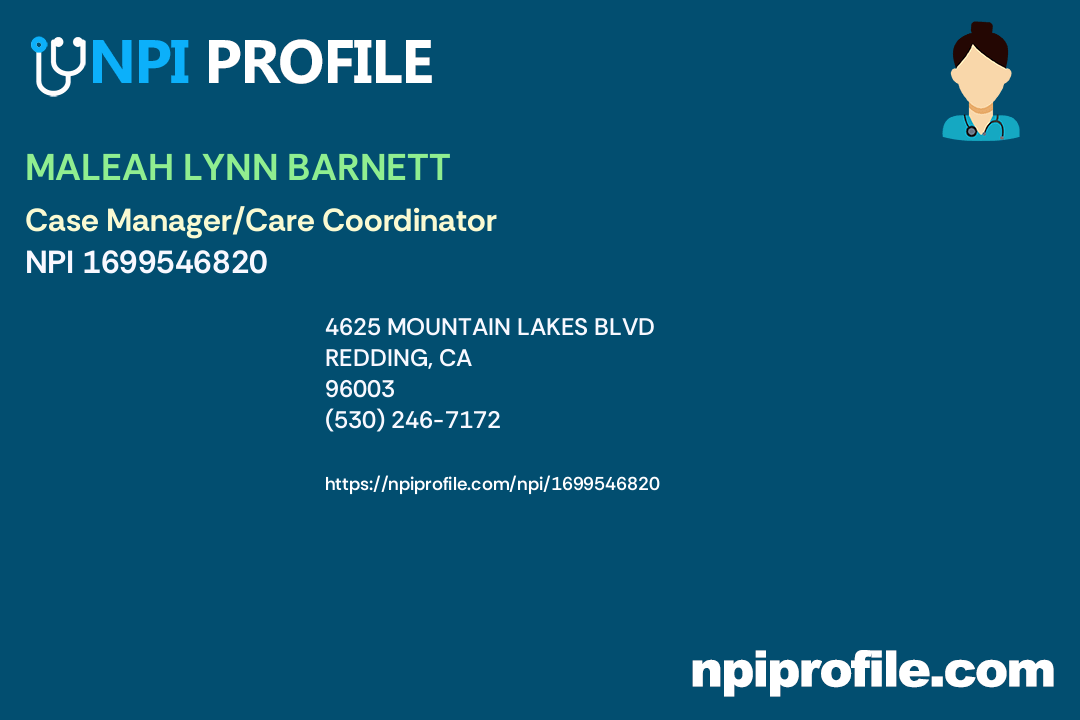 MALEAH LYNN NPI 1699546820 Case Manager/Care Coordinator in Redding, CA