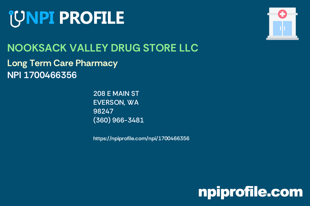 NOOKSACK VALLEY DRUG STORE LLC, NPI 1700466356 Pharmacy in Everson, WA