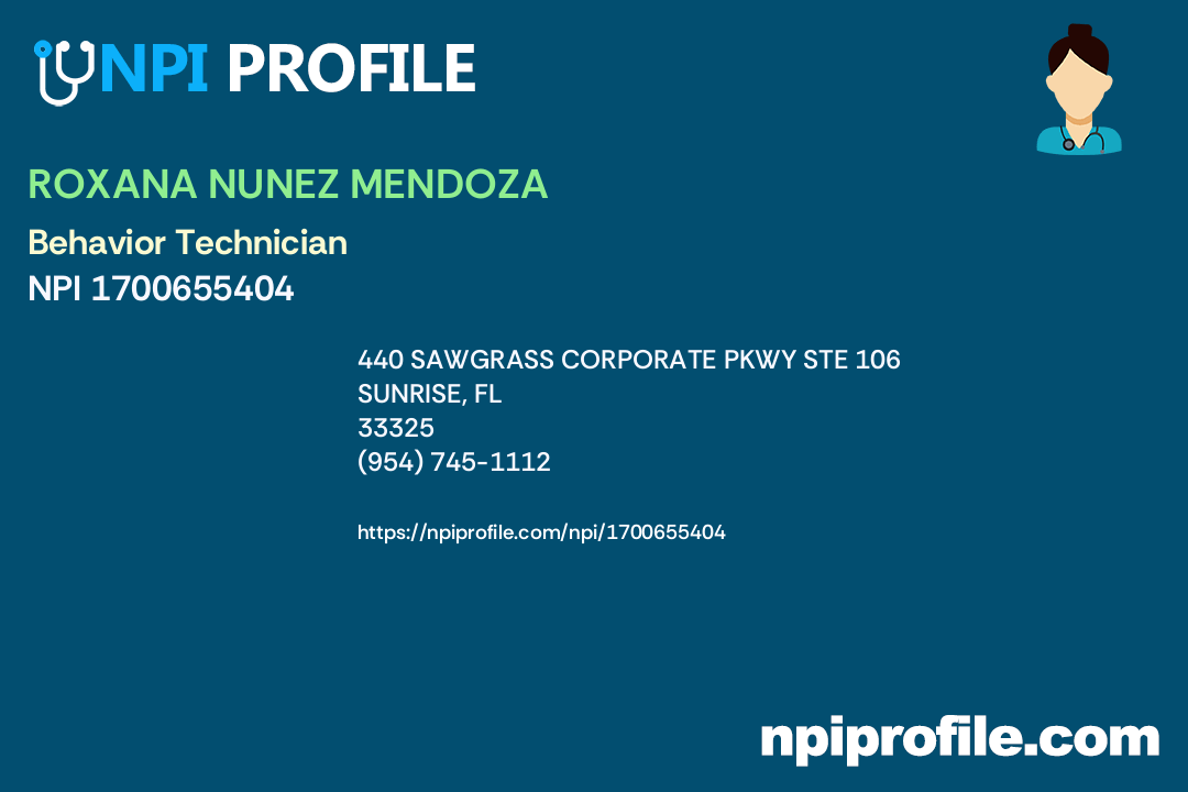 ROXANA NUNEZ MENDOZA, NPI 1700655404 Behavior Technician in Sunrise, FL