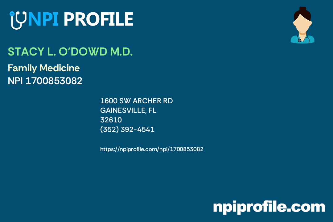 STACY L. O'DOWD M.D., NPI 1700853082 Family Medicine in Gainesville, FL