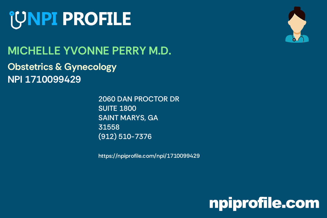 MICHELLE YVONNE PERRY M.D., NPI 1710099429 Obstetrics & Gynecology in