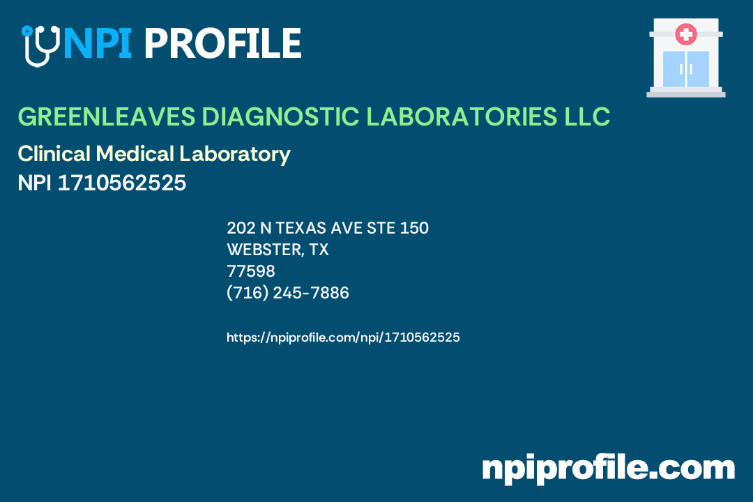 GREENLEAVES DIAGNOSTIC LABORATORIES LLC, NPI 1710562525 Clinical