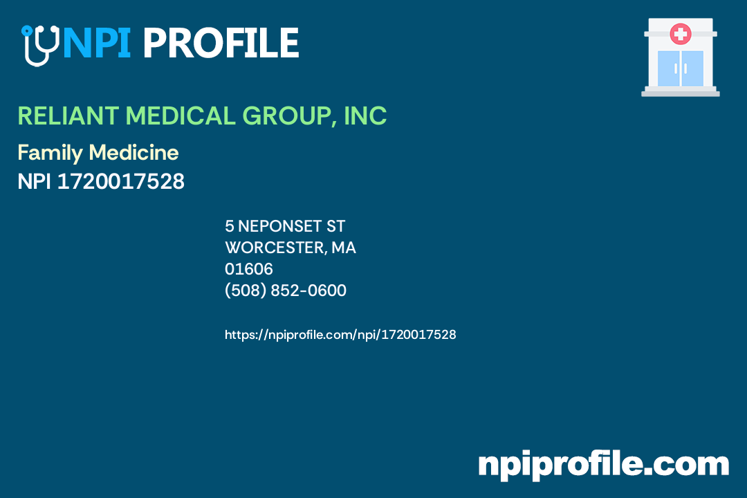 RELIANT MEDICAL GROUP, INC, NPI 1720017528 Family Medicine in Worcester, MA