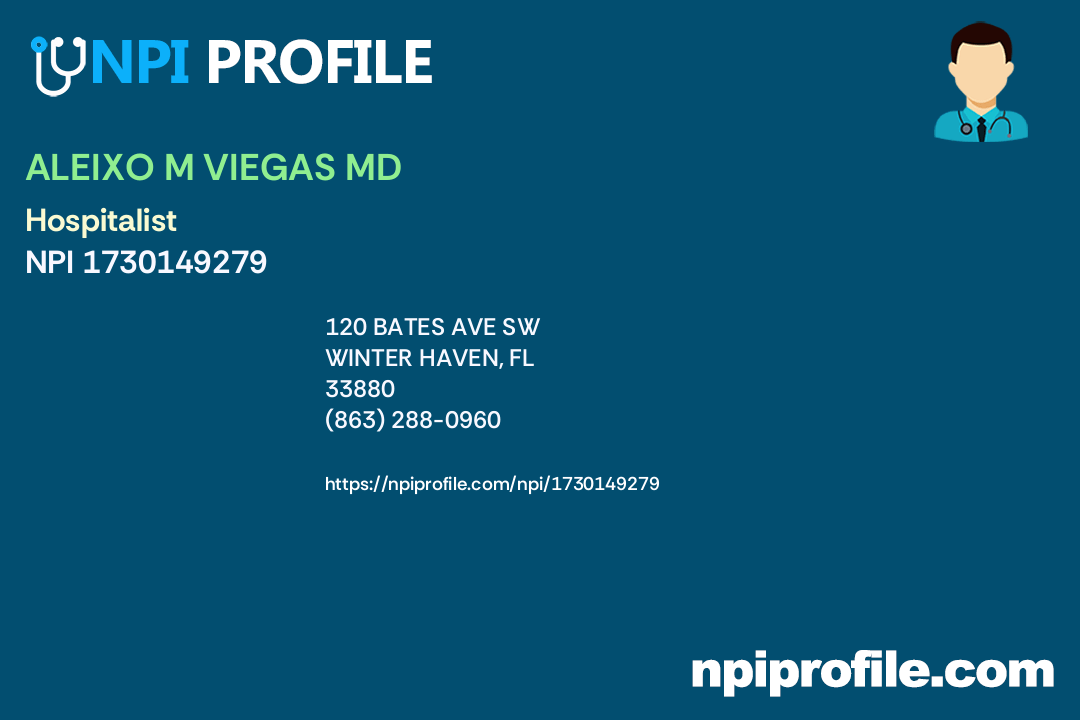 ALEIXO M VIEGAS MD, NPI 1730149279 Hospitalist in Winter Haven, FL