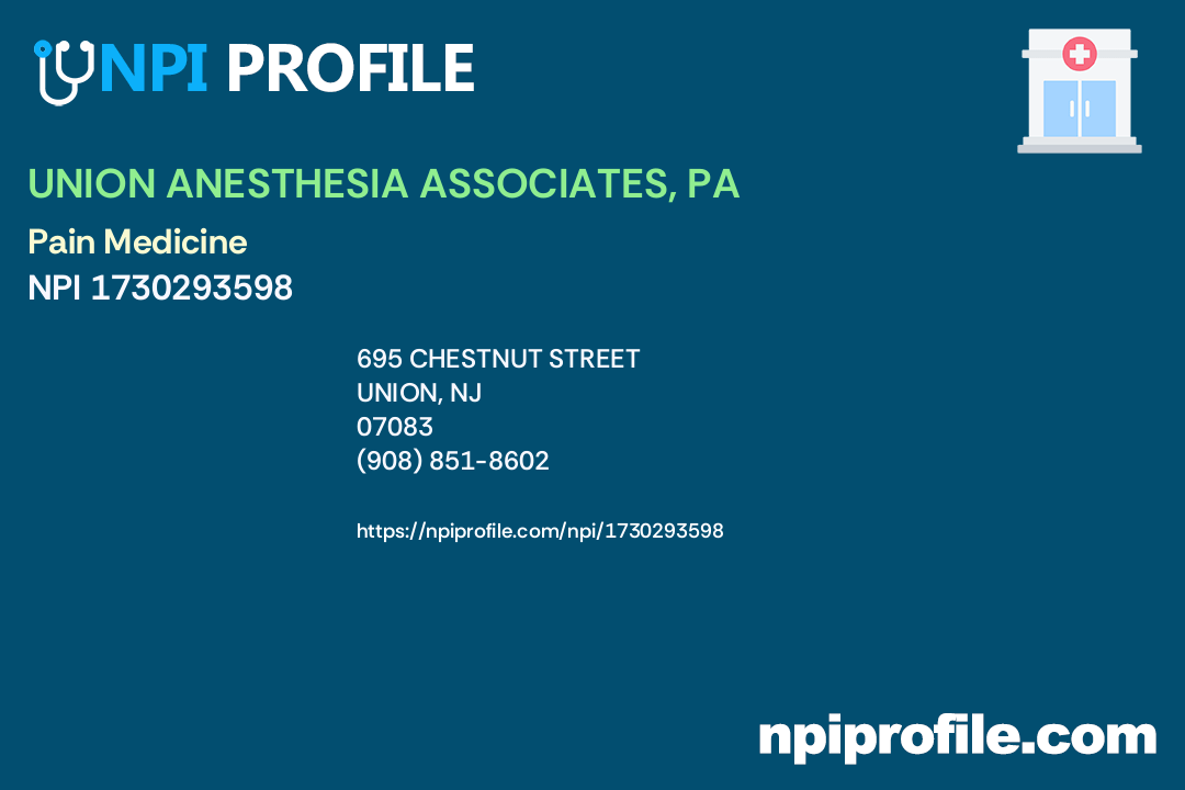UNION ANESTHESIA ASSOCIATES, PA, NPI 1730293598 Anesthesiology in