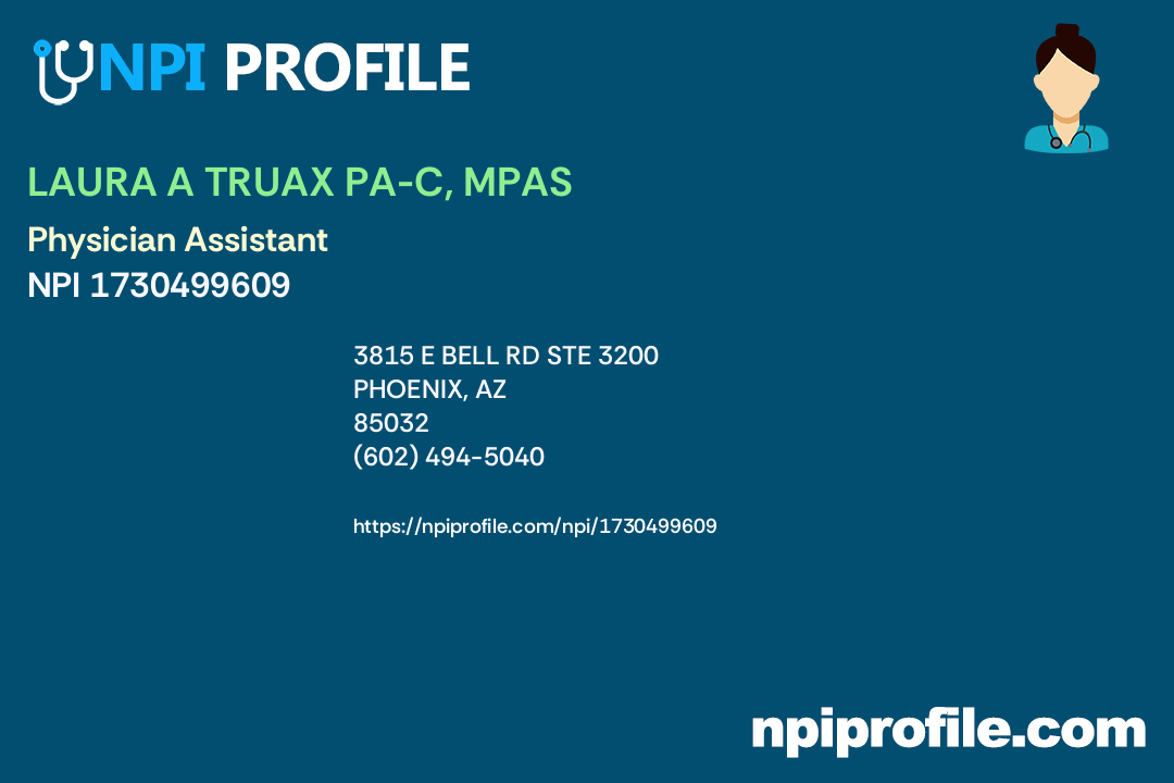 LAURA A TRUAX PAC, MPAS, NPI 1730499609 Physician Assistant in