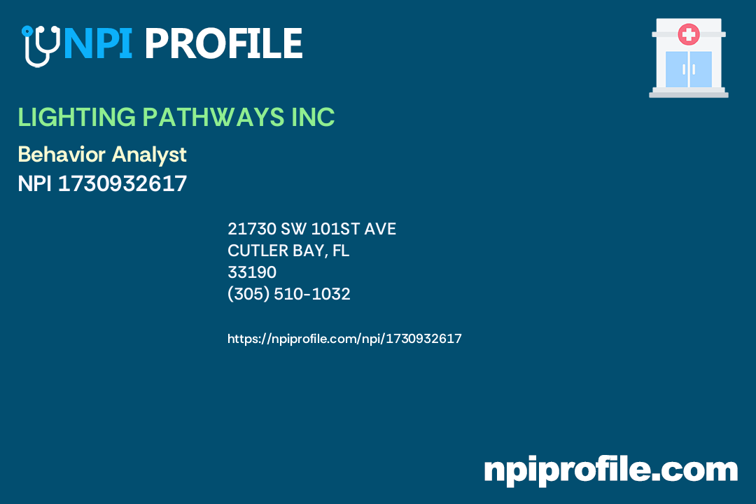 LIGHTING PATHWAYS INC, NPI 1730932617 Behavior Analyst in Cutler Bay, FL
