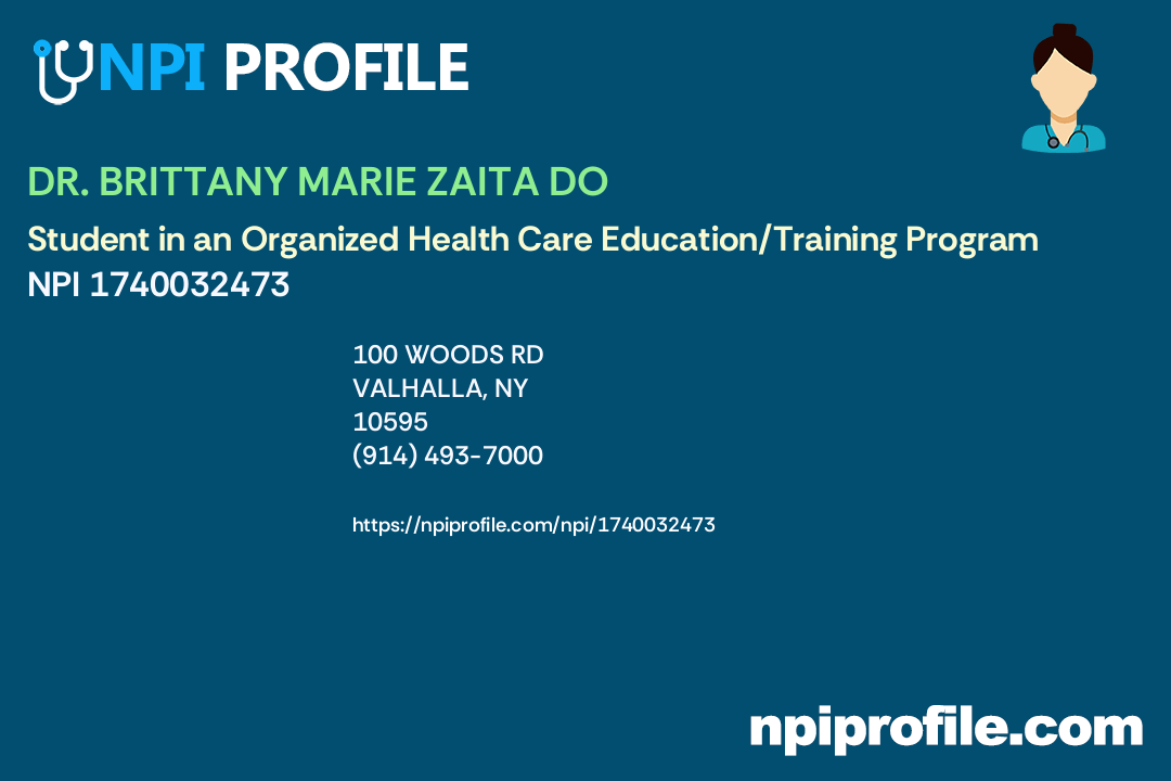 DR. BRITTANY MARIE ZAITA DO, NPI 1740032473 Student in an Organized