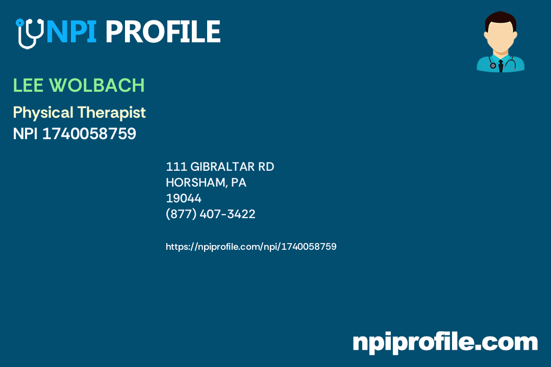 LEE WOLBACH, NPI 1740058759 Physical Therapist in Horsham, PA