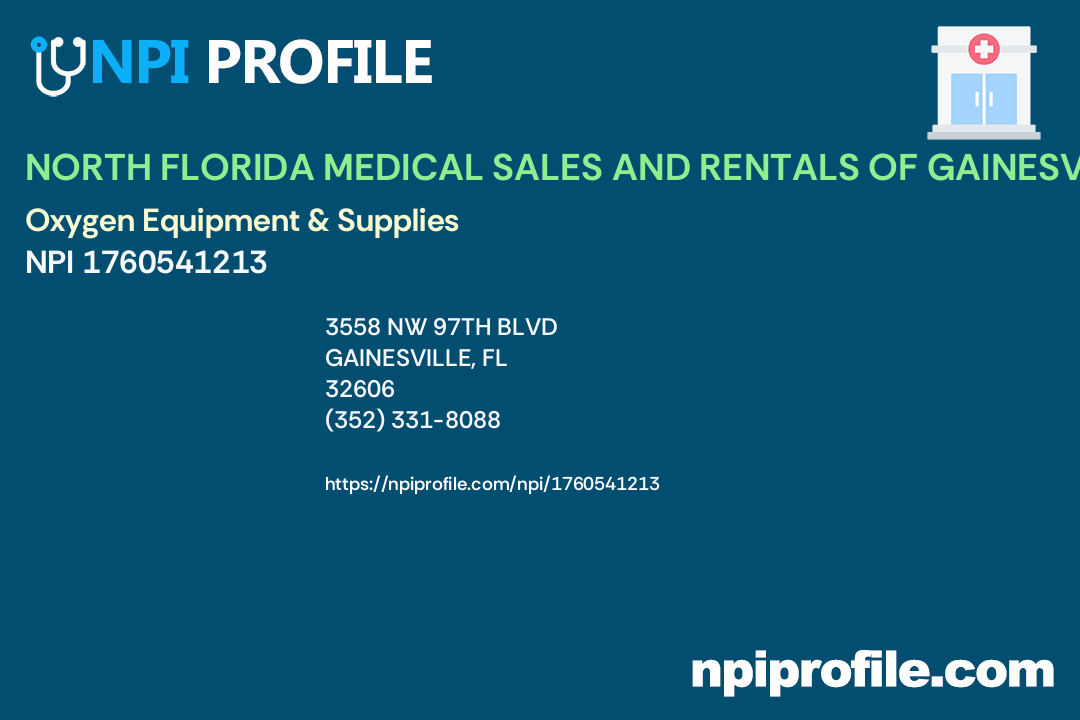 NORTH FLORIDA MEDICAL SALES AND RENTALS OF GAINESVILLE, INC., NPI