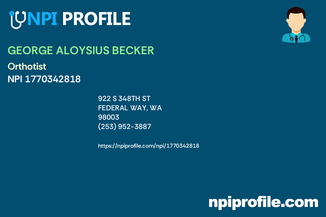 ALOYSIUS BECKER, NPI 1770342818 Orthotist in Federal Way, WA