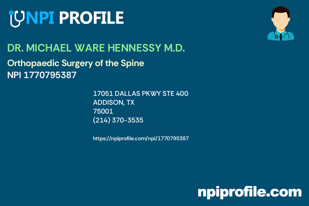 DR. MICHAEL WARE HENNESSY M.D., NPI 1770795387 Orthopaedic Surgery in