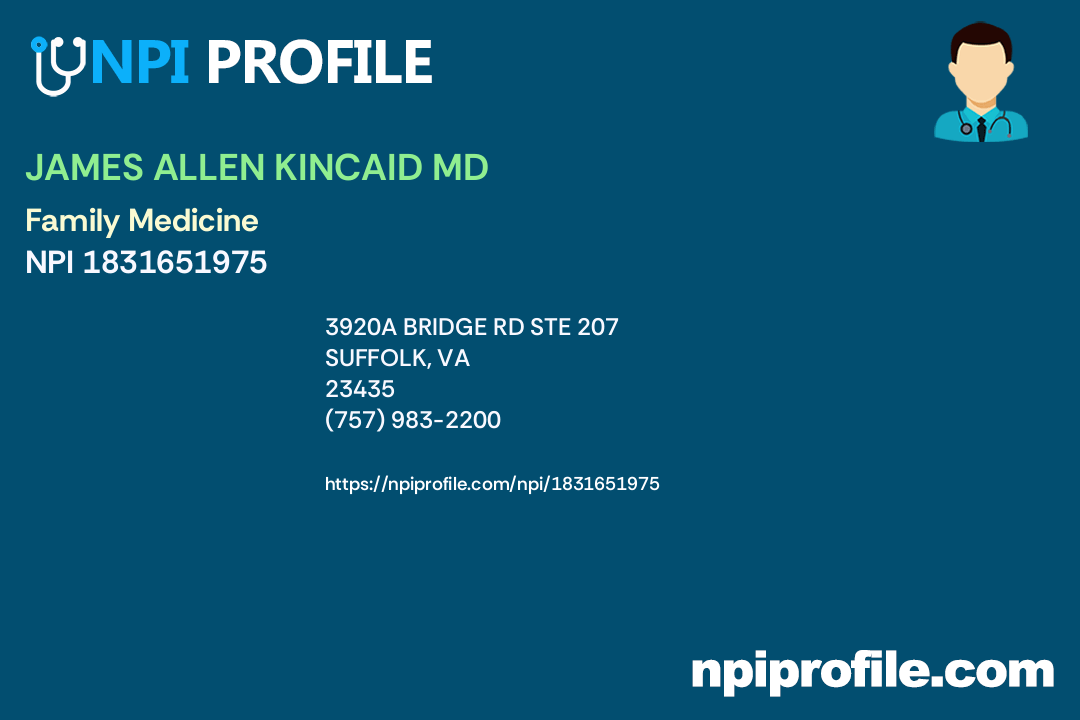 JAMES ALLEN KINCAID MD, NPI 1831651975 Family Medicine in Suffolk, VA