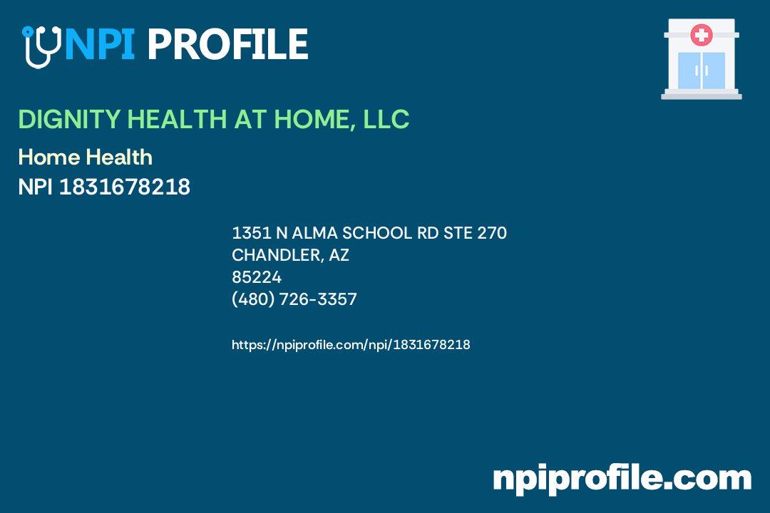 DIGNITY HEALTH AT HOME, LLC, NPI 1831678218 Home Health in Chandler, AZ