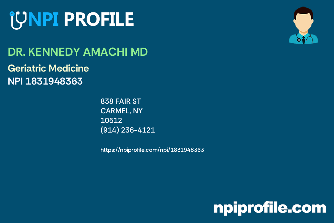 DR. KENNEDY AMACHI MD Complete NPI Record 1831948363